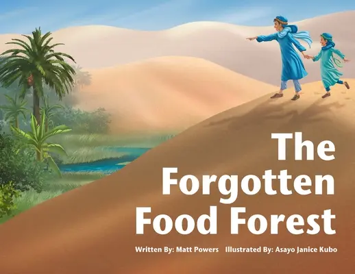 El bosque alimentario olvidado - The Forgotten Food Forest