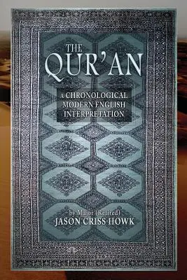 El Corán: Una interpretación cronológica en inglés moderno - The Qur'an: A Chronological Modern English Interpretation