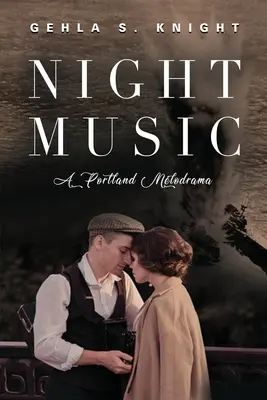 Música nocturna: Un melodrama de Portland - Night Music: A Portland Melodrama