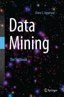 Minería de datos: El libro de texto - Data Mining: The Textbook