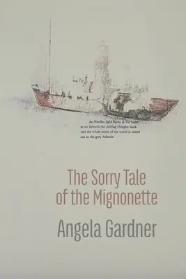 La triste historia de la Mignonette - The Sorry Tale of the Mignonette