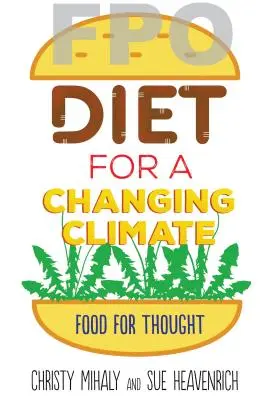 Dieta para un clima cambiante: Alimento para la reflexión - Diet for a Changing Climate: Food for Thought