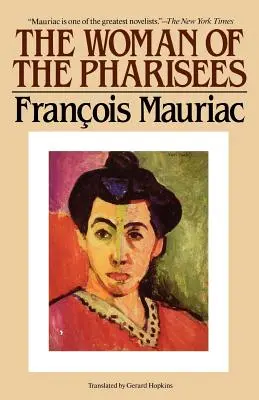 La mujer de los fariseos - The Woman of the Pharisees