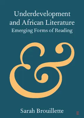 Subdesarrollo y literatura africana - Underdevelopment and African Literature