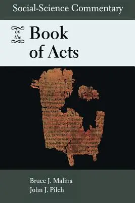 Comentario científico-social a los Hechos de los Apóstoles - Social-Science Commentary on the Book of Acts