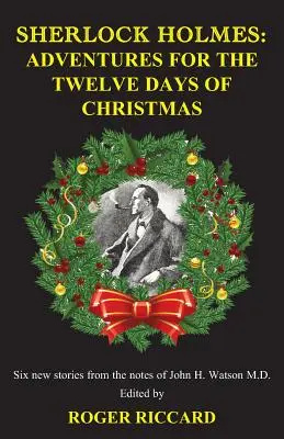 Sherlock Holmes: Aventuras para los Doce Días de Navidad - Sherlock Holmes: Adventures for the Twelve Days of Christmas