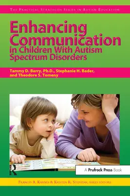 Mejorar la comunicación en niños con trastornos del espectro autista - Enhancing Communication in Children with Autism Spectrum Disorders