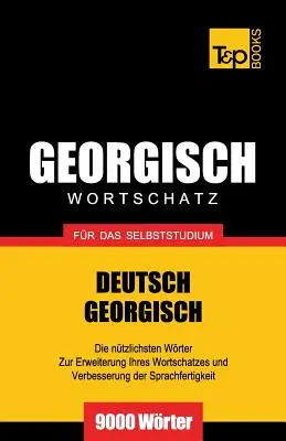 Georgischer Wortschatz fr das Selbststudium - 9000 Wrter