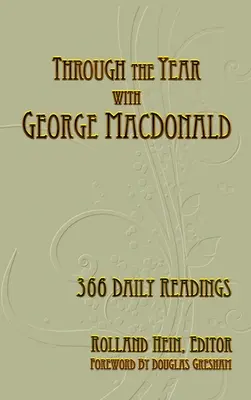 A lo largo del año con George MacDonald: 366 lecturas diarias - Through the Year with George MacDonald: 366 Daily Readings