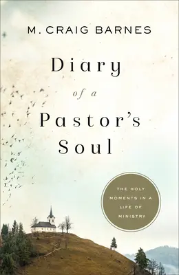 Diario del alma de un pastor - Diary of a Pastor's Soul