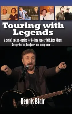 De gira con leyendas (tapa dura): La historia de un cómico que ha actuado como telonero de Rodney Dangerfield, Joan Rivers, George Carlin, Tom Jones y muchos más... - Touring with Legends (hardback): A comic's tale of opening for Rodney Dangerfield, Joan Rivers, George Carlin, Tom Jones and many more...