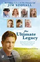 El legado definitivo: De los Creadores del Regalo Definitivo y de la Vida Definitiva - The Ultimate Legacy: From the Creators of the Ultimate Gift and the Ultimate Life