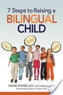 7 pasos para educar a un niño bilingüe - 7 Steps to Raising a Bilingual Child