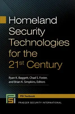 Tecnologías de seguridad nacional para el siglo XXI - Homeland Security Technologies for the 21st Century