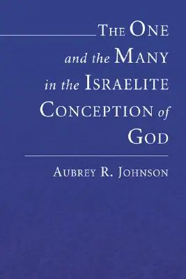 Lo Uno y lo Múltiple en la Concepción Israelita de Dios - The One and the Many in the Israelite Conception of God