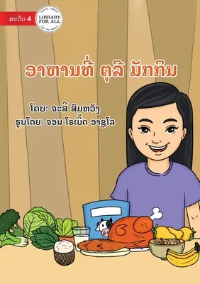 La comida favorita de Touly - ອາຫານທີ່ ຕຸລີ ມັກກິ% - Touly's Favourite Food - ອາຫານທີ່ ຕຸລີ ມັກກິ%