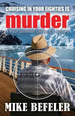 Navegar a los ochenta es un crimen - Cruising in Your Eighties is Murder