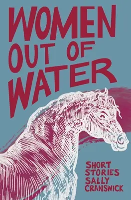 Mujeres fuera del agua: Relatos breves - Women out of Water: Short Stories