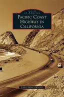 La autopista de la costa del Pacífico en California - Pacific Coast Highway in California