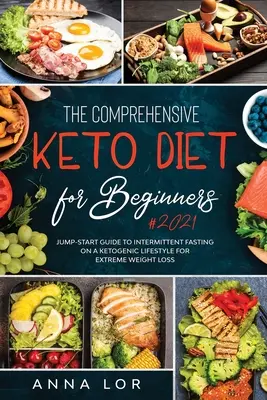 La Dieta Keto para Principiantes - The Comprehensive Keto Diet for Beginners