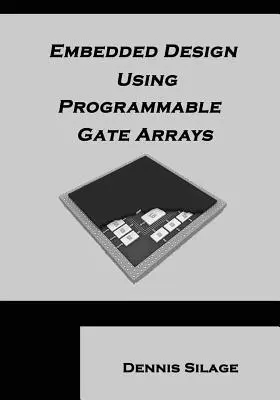 Diseño integrado mediante matrices de puertas programables - Embedded Design Using Programmable Gate Arrays