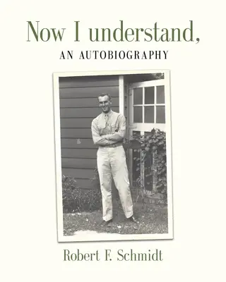 Ahora lo entiendo Una autobiografía - Now I Understand: An Autobiography