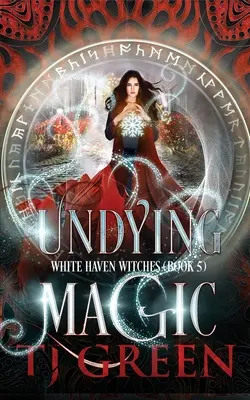 Magia imperecedera - Undying Magic