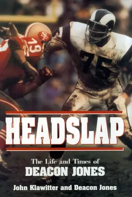 Headslap La vida y los tiempos de Deacon Jones - Headslap: The Life and Times of Deacon Jones