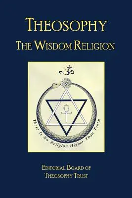 Teosofía: La Religión De La Sabiduría - Theosophy: The Wisdom Religion