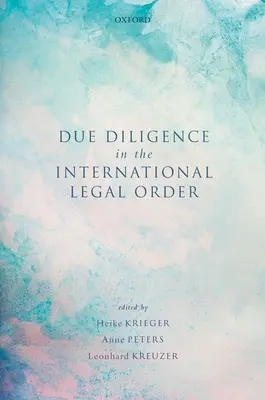 La diligencia debida en el ordenamiento jurídico internacional - Due Diligence in the International Legal Order