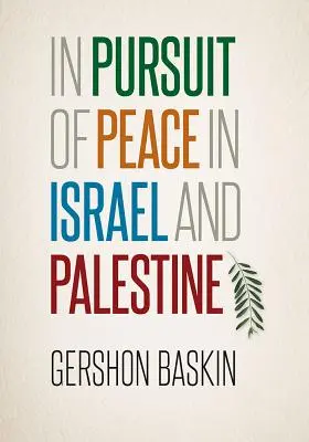 En busca de la paz en Israel y Palestina - In Pursuit of Peace in Israel and Palestine