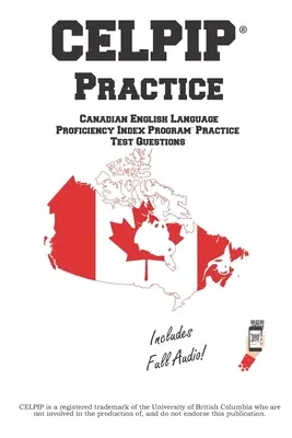 CELPIP Práctica: Preguntas de práctica del Canadian English Language Proficiency Index Program(R) - CELPIP Practice: Canadian English Language Proficiency Index Program(R) Practice Questions