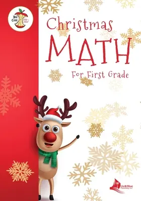 Matemáticas navideñas para primer grado alineadas con la Iniciativa de Estándares Estatales Básicos Comunes - Christmas Math for First Grade Aligned to the Common Core State Standards Initiative