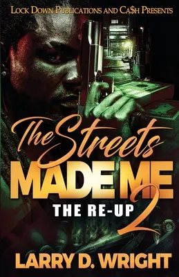 La calle me hizo 2 - The Streets Made Me 2