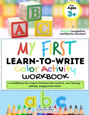 Mi primer cuaderno de actividades para aprender a escribir en color: Un cuaderno para que los niños practiquen el control del lápiz, el trazado de líneas, las letras, las formas y mucho más. (Para colorear - My First Learn to Write Color Activity Workbook: A Workbook For Kids to Practice Pen Control, Line Tracing, Letters, Shapes and More! (Kids coloring A