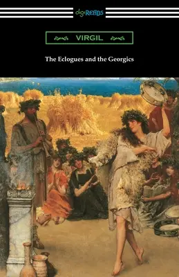 Las Églogas y las Geórgicas - The Eclogues and the Georgics