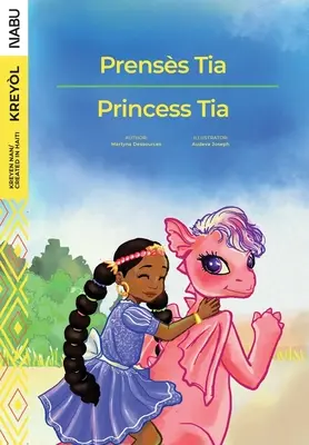 Princesa Tia / Prensès Tia - Princess Tia / Prensès Tia