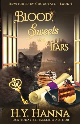 Sangre, dulces y lágrimas: Los misterios del chocolate - Libro 4 - Blood, Sweets and Tears: Bewitched By Chocolate Mysteries - Book 4