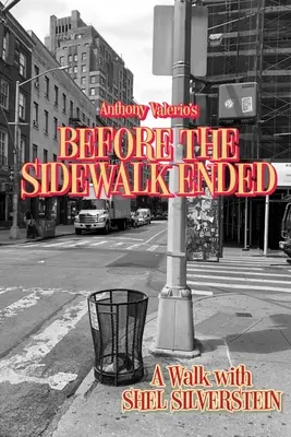 Before the Sidewalk Ended: Un paseo con Shel Silverstein - Before the Sidewalk Ended: A Walk with Shel Silverstein