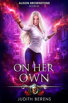 Por su cuenta: Una aventura de acción y fantasía urbana - On Her Own: An Urban Fantasy Action Adventure