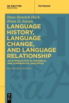 Historia de las lenguas, cambio lingüístico y relación entre lenguas: Introducción a la lingüística histórica y comparada - Language History, Language Change, and Language Relationship: An Introduction to Historical and Comparative Linguistics