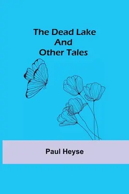 El lago muerto y otros cuentos - The Dead Lake and Other Tales