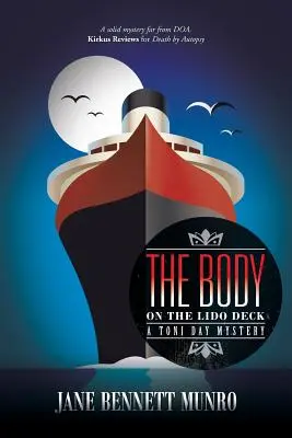 El cadáver de la cubierta del Lido: Un misterio de Toni Day - The Body on the Lido Deck: A Toni Day Mystery