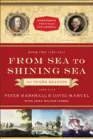 De mar a mar para jóvenes lectores: 1787-1837 - From Sea to Shining Sea for Young Readers: 1787-1837