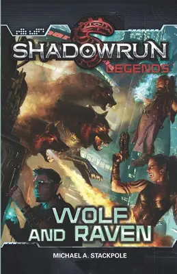 Leyendas de Shadowrun: Lobo y Cuervo - Shadowrun Legends: Wolf and Raven