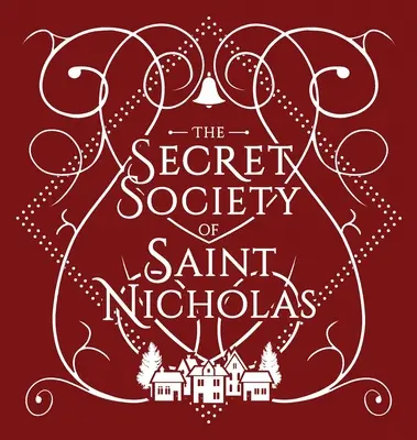 La sociedad secreta de San Nicolás - The Secret Society Of Saint Nicholas