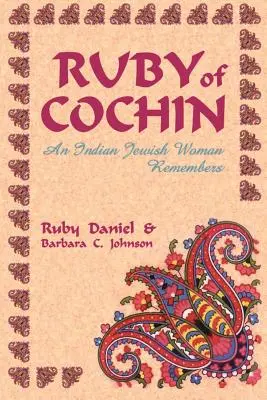 Ruby of Cochin: Recuerdos de una judía india - Ruby of Cochin: An Indian Jewish Woman Remembers