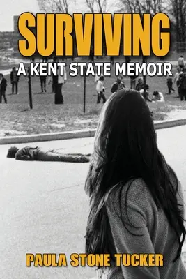 Sobrevivir: A Kent State Memoir - Surviving: A Kent State Memoir