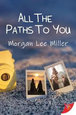 Todos los caminos hacia ti - All the Paths to You