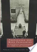 Propaganda y persuasión de masas: Enciclopedia histórica, desde 1500 hasta nuestros días - Propaganda and Mass Persuasion: A Historical Encyclopedia, 1500 to the Present